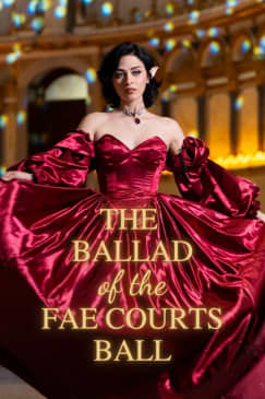 The Ballad of the Fae Courts Ball