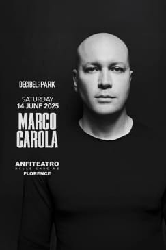 Decibel in the Park: Marco Carola | Firenze