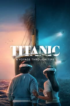 Titanic: A Voyage Through Time