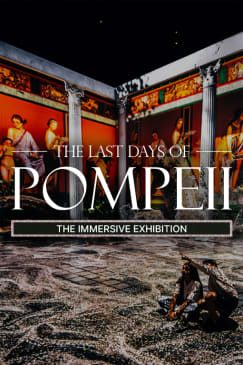 The Last Days of Pompeii: La experiencia inmersiva