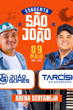 Show Esquenta São João com João Gomes e Tarcísio do Acordeon no Arena Sertaneja