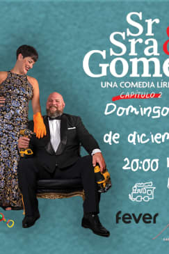 Sr & Sra Gomez, Una comedia Lirica