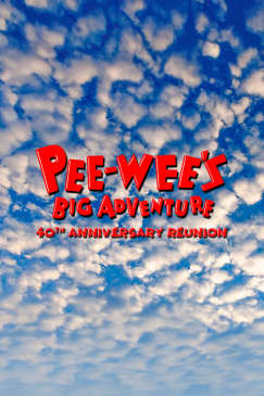 Pee-wee’s Big Adventure 40th Anniversary Reunion
