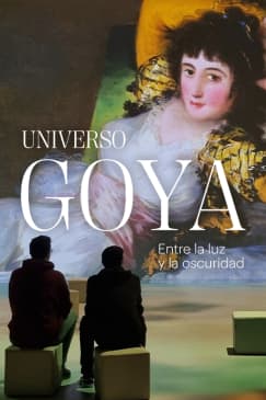 UNIVERSO GOYA. ENTRE LA LUZ Y LA OSCURIDAD
