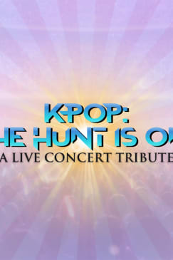 KPop: The Hunt Is On -  A Live Concert Tribute