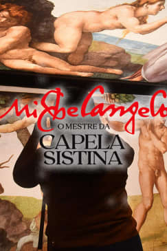 Michelangelo - O Mestre da Capela Sistina - Exposição