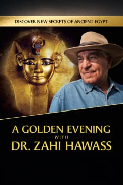 A Golden Evening with Dr. Zahi Hawass