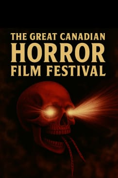The Great Canadian Horror Film Festival