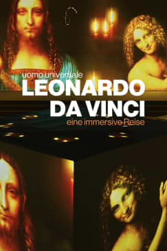 Leonardo Da Vinci – UOMO UNIVERSALE: Ein immersives Erlebnis