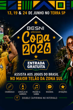 Besni Apresenta: Copa 2026 - Jogos do Brasil no Terra SP