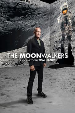The Moonwalkers: A Journey with Tom Hanks