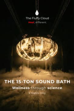 The 15-Ton Sound Bath: A Fluffy Cloud Experience