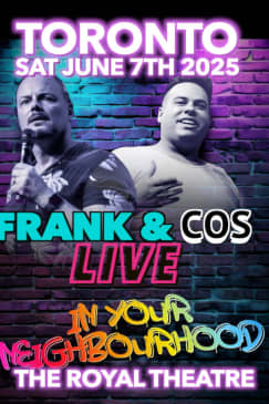 FRANK & COS LIVE IN YOUR NEIGHBOURHOOD