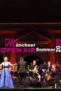 Münchner Open Air Sommer 2026 - Italienische Opernnacht - Die schönsten Opernarien