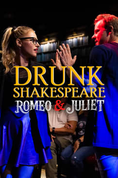 Drunk Shakespeare: Romeo & Juliet