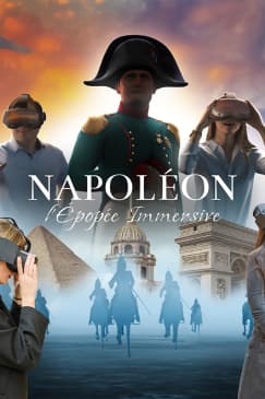 Napoléon, L'Épopée Immersive - A Unique Virtual Reality Experience - Béziers