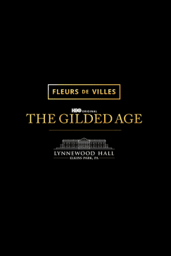 Fleurs de Villes THE GILDED AGE - Philadelphia