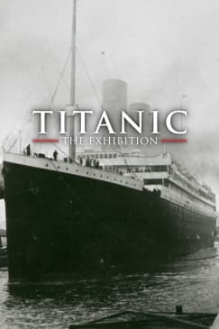 Titanic: The Exhibition - Waitlist