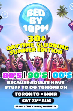 Bed By 10pm Is Coming To Toronto!
