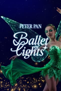 Ballet of Lights: Peter Pan in a Sparkling Show