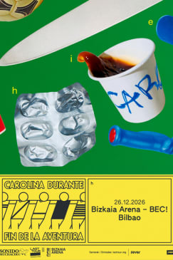 Carolina Durante en BIZKAIA ARENA-BEC!, Bilbao 2026