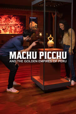 Machu Picchu and the Golden Empires of Peru