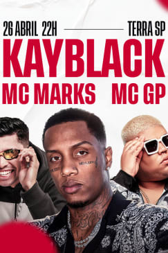 Kayblack, MC Marks y MC GP en Terra SP