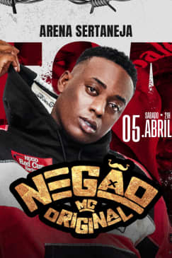 Show do MC Negão Original no Arena Sertaneja