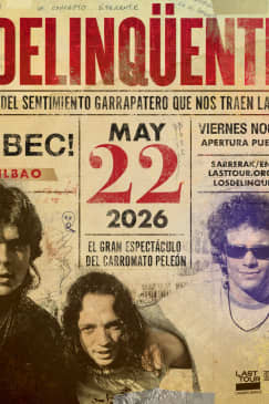 LOS DELINQÜENTES en CUBEC!, BILBAO 2026