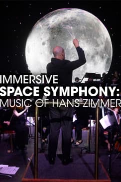 Immersive Space Symphony: Music of Hans Zimmer - Waitlist