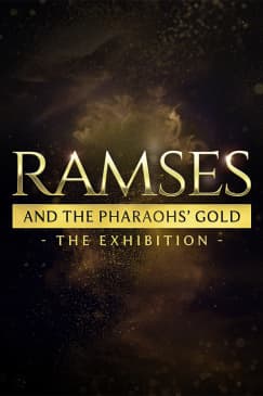 Ramses and the Pharaohs' Gold: The Exhibition