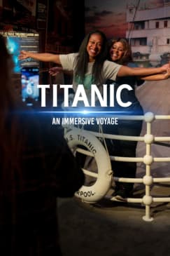 Titanic: An Immersive Voyage - Waitlist