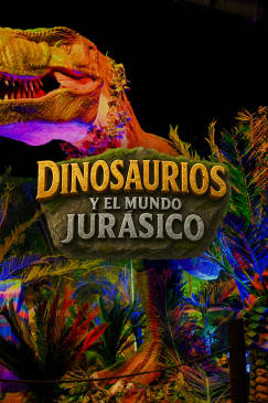 Dinosaurios & el Mundo Jurásico