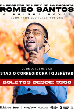 Romeo Santos y Prince Royce: Mejor Tarde Que Nunca Tour 2026 en Querétaro