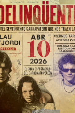 LOS DELINQÜENTES BARCELONA 2026