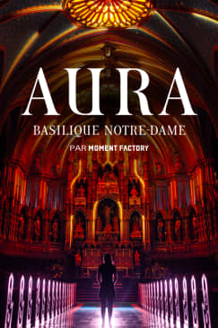 L’expérience AURA à la basilique Notre-Dame de Montréal