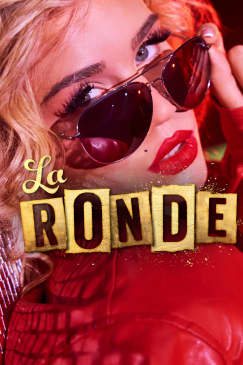 La Ronde: A Lavish Cocktail of Circus, Cabaret & Comedy