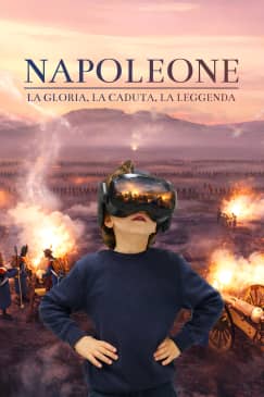 Napoleone, l’avventura immersiva - un'esperienza di realtà virtuale