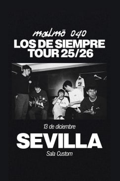 Malmö 040 - Los De Siempre Tour en Sevilla