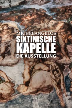 Michelangelos Sixtinische Kapelle: Die Ausstellung