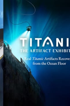 Titanic: The Artifact Exhibition in Orlando