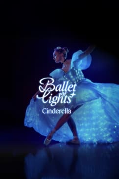 Ballet of Lights: Cinderella in a Sparkling Show