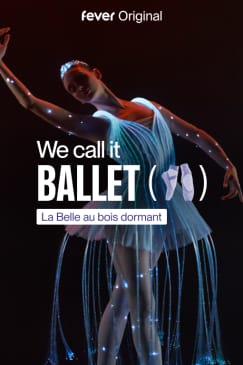 We call it Ballet : La Belle au Bois Dormant dans un éblouissant spectacle de lumières