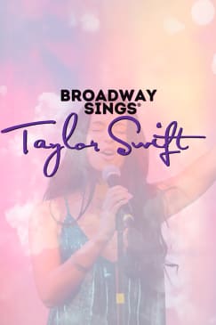 Broadway Sings Taylor Swift con un Coro en Vivo