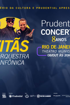 Prudential Concerts - Titãs e Orquestra  Sinfônica, com regência do Maestro Carlos Prazeres.