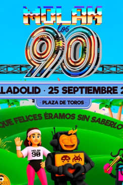 Molan los 90 - VALLADOLID