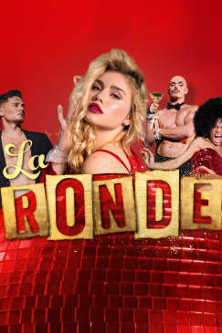 La Ronde : un cocktail lavish de cirque, de cabaret et de comédie