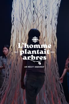 ﻿The Man Who Planted Trees: an immersive story