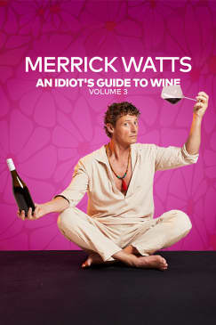 An Idiot's Guide to Wine: Volume 3