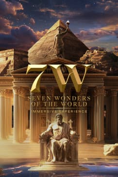 Seven Wonders of the World: An Immersive Exhibition